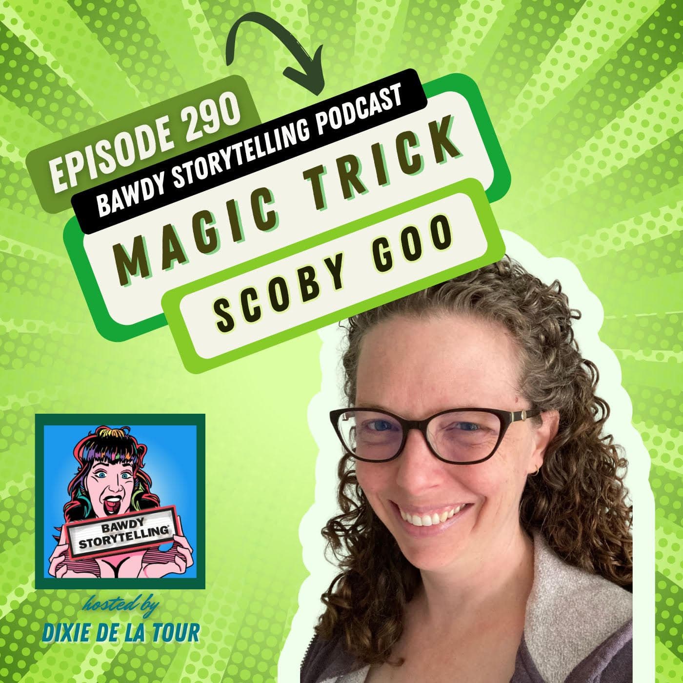 Episode 290:  ‘Magic Trick’ (Scoby Goo) - Bawdy Storytelling cover