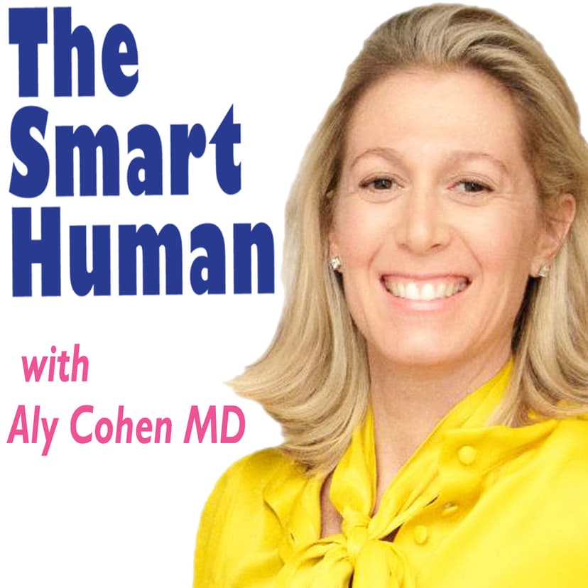 The Smart Human with Dr. Aly Cohen cover