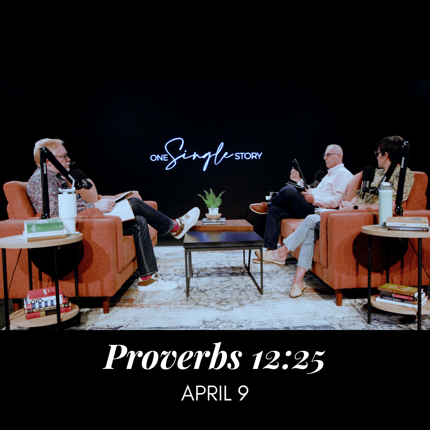 Worry, Encouragement, and the Weight We Carry - Proverbs 12:25 | April 9, 2026 - One Single Story cover