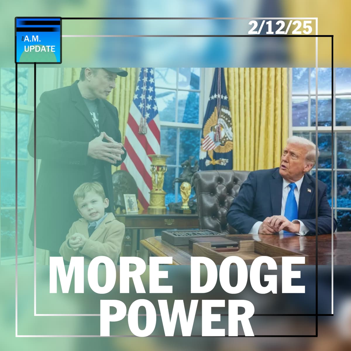 MORE Power to DOGE | Are We FINALLY Going to Unfurl the Secrets Behind JFK, Epstein, and COVID-19? | 2/12/25 - The A.M. Update cover
