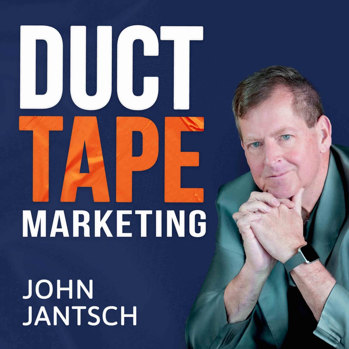Marketing That Connects and Converts - The Duct Tape Marketing Podcast cover