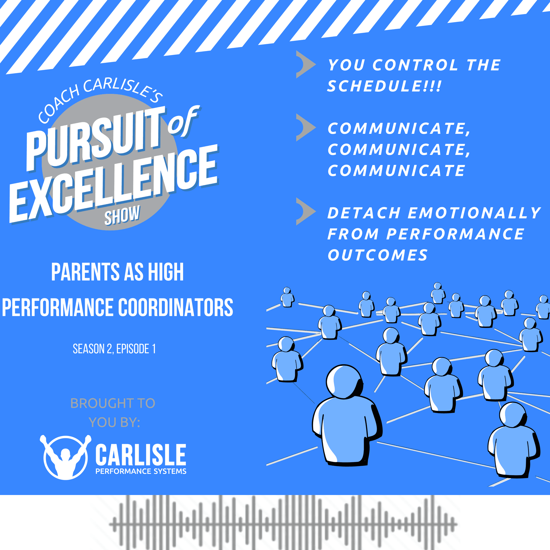 Parents as High Performance Coordinator — Coach Carlisle's "Pursuit of Excellence Show" cover
