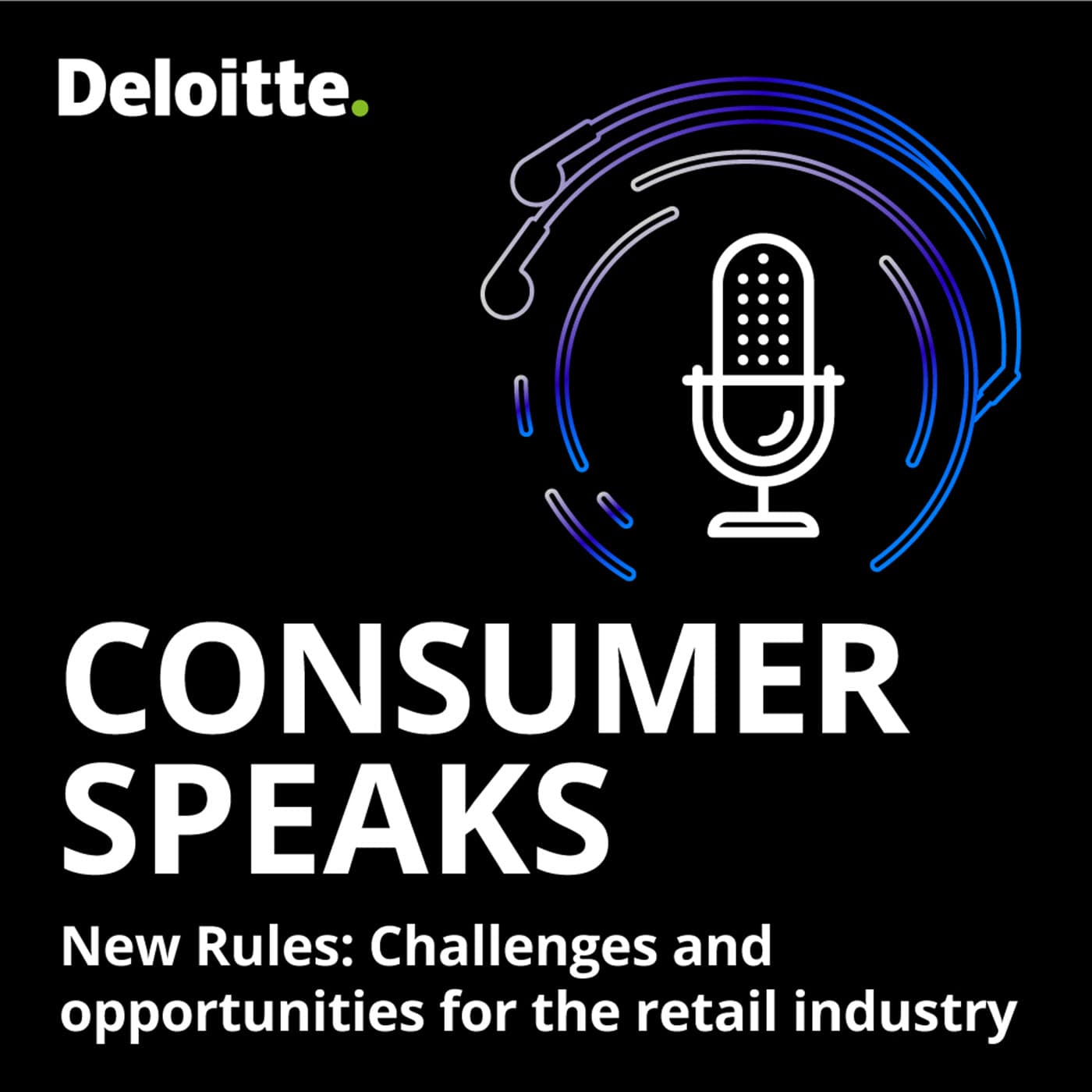 New Rules: Challenges and opportunities for the retail industry - Consumer Speaks: An accounting podcast cover