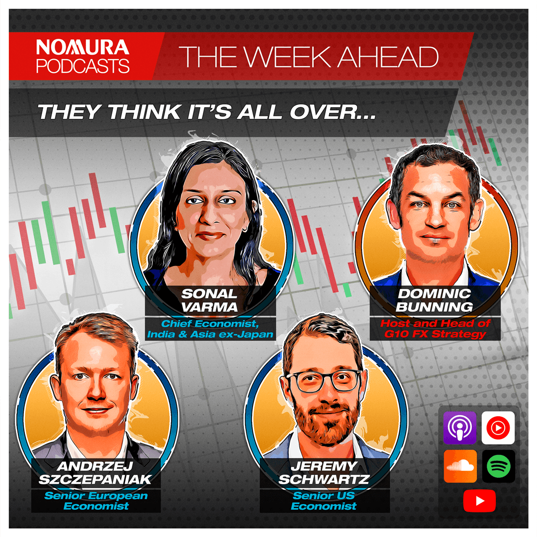 The Week Ahead – They Think It's All Over... - Nomura – The Week Ahead cover
