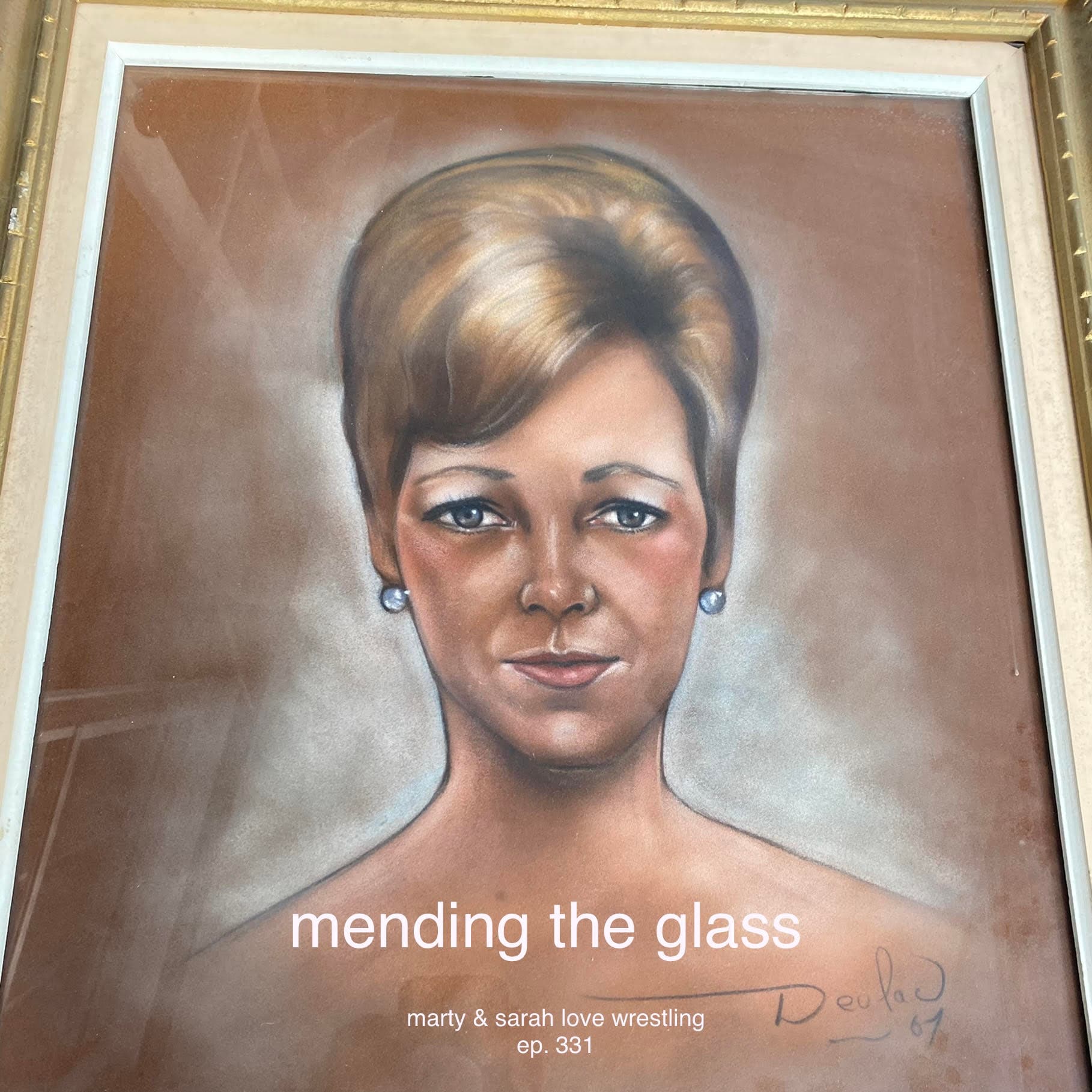 331. mending the glass - Marty & Sarah cover