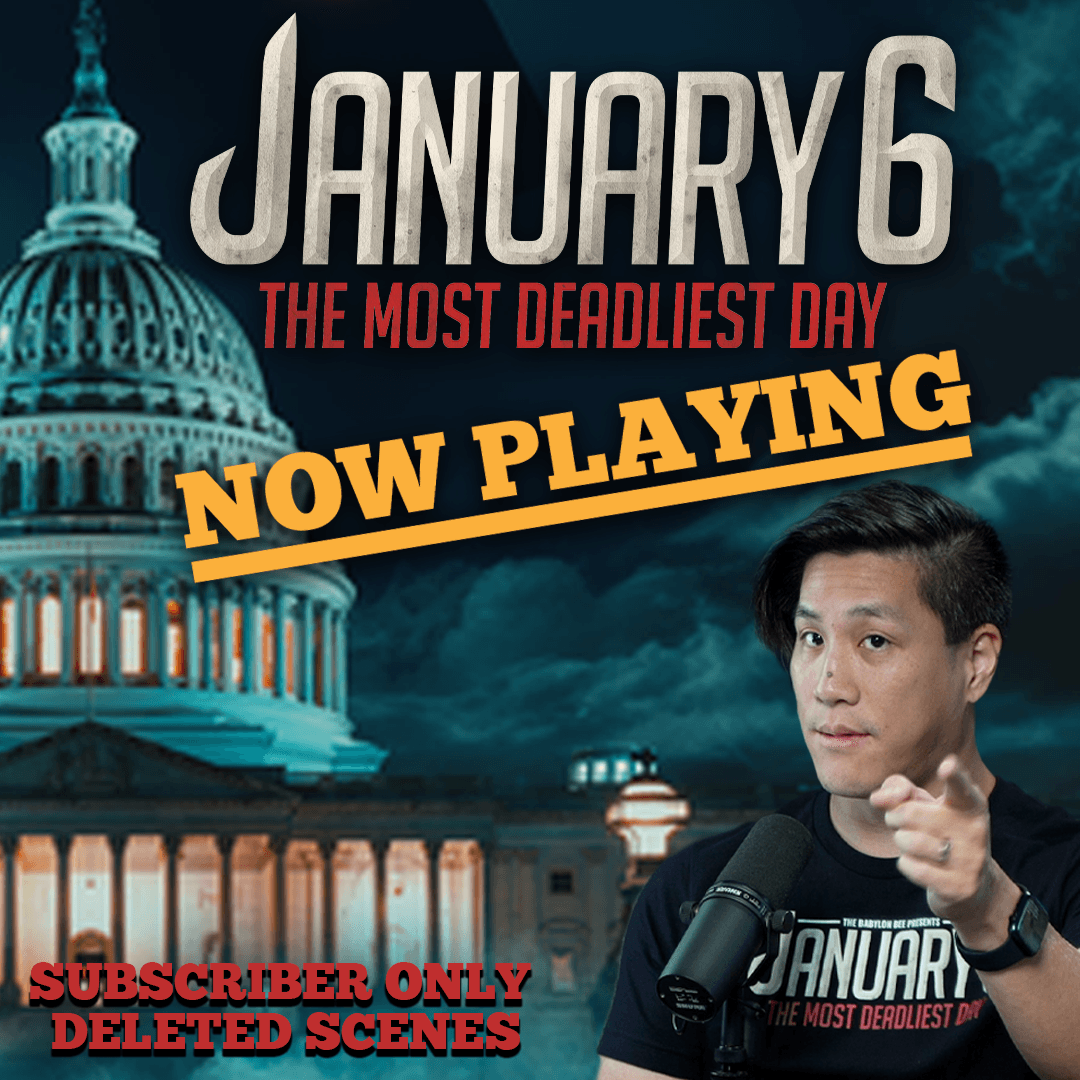 January 6: The Most Deadliest Day is NOW PLAYING! | The Babylon Bee Podcast - The Babylon Bee cover