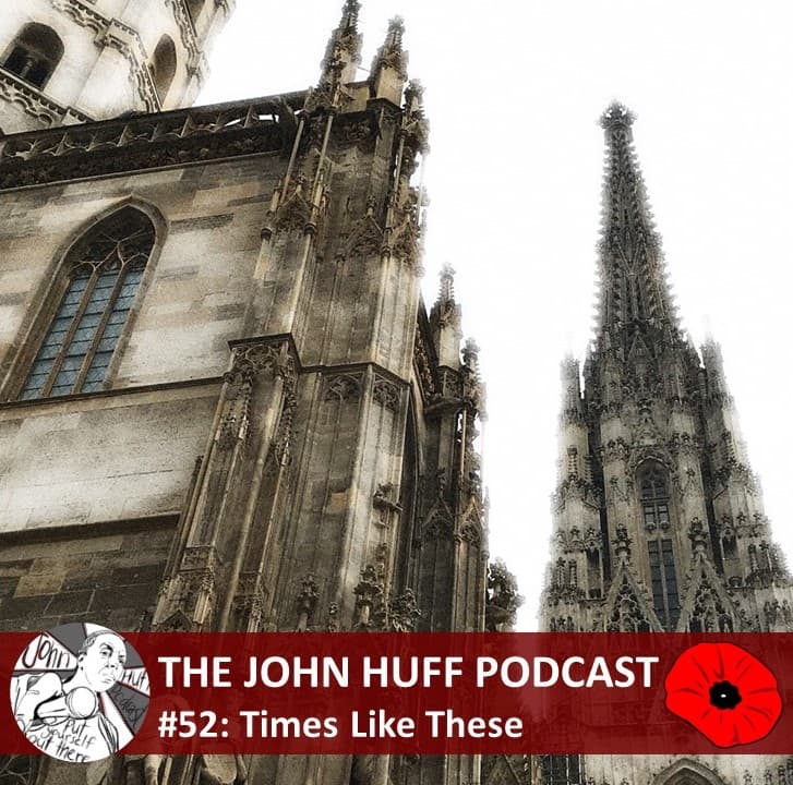 Episode #52: Times Like These - Semi-Eloquent With John Huff cover