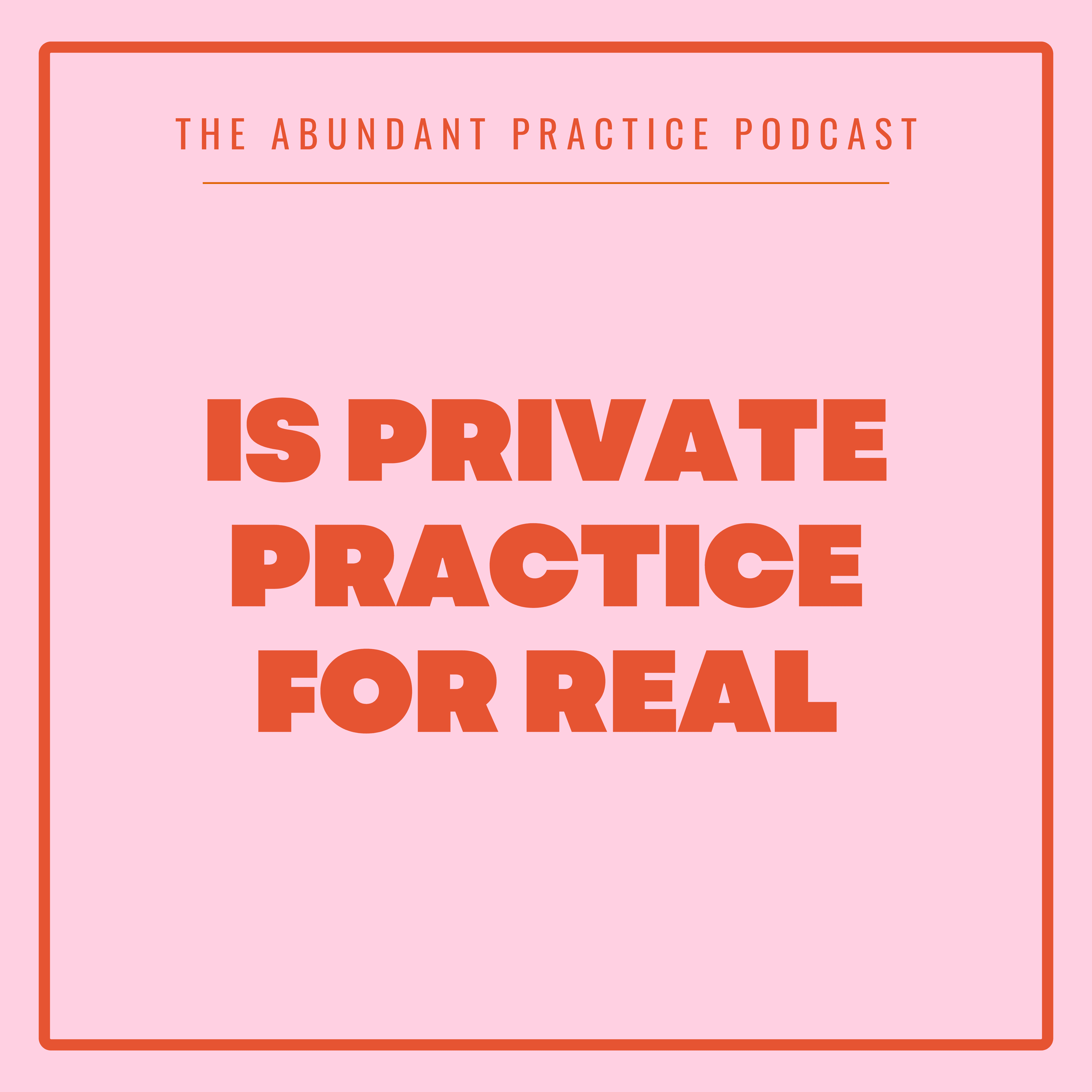 Episode #692: Is Private Practice A Scam - Abundant Practice Podcast cover