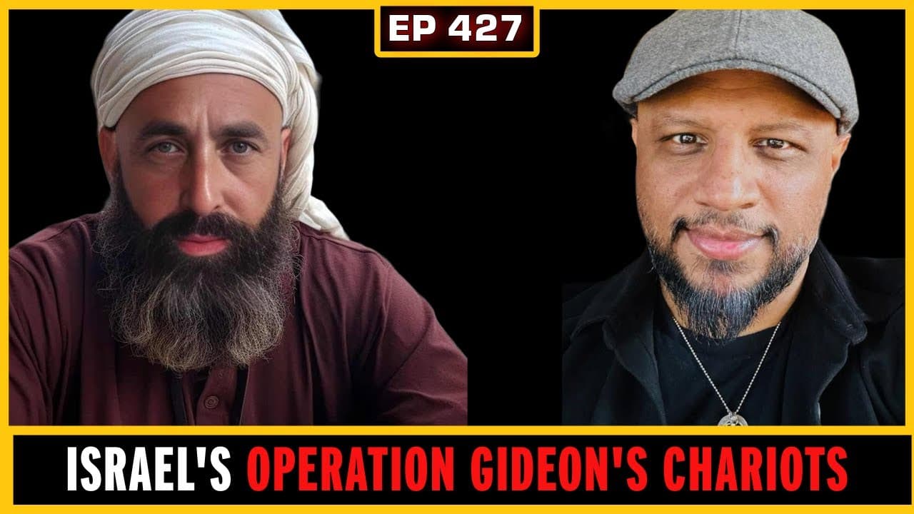 EP 427: Israel's Operation Gideon Chariots, Theo Von, Mahdi Tidjani Returns, Libya and More — The Mad Mamluks cover