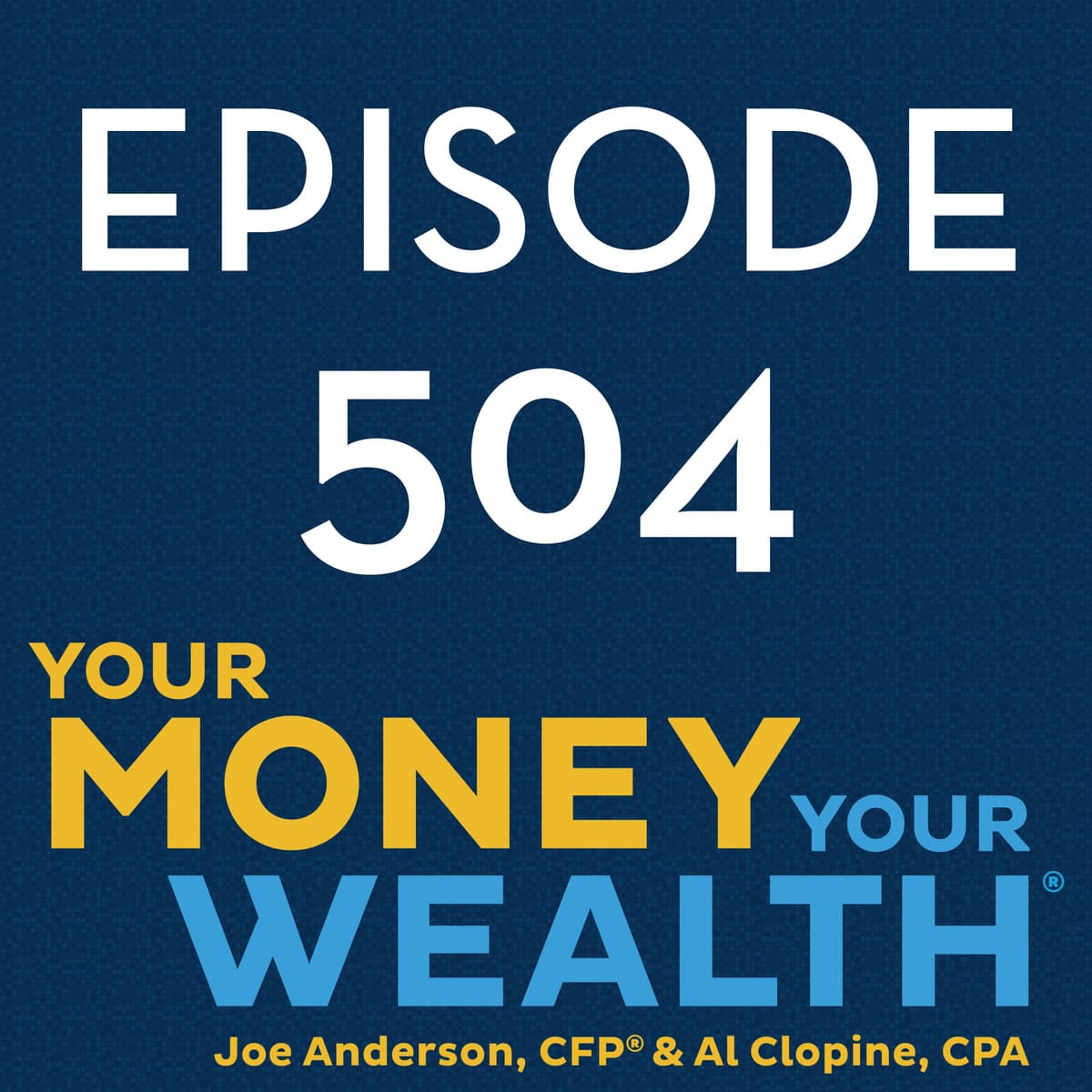 Rules for Inheritances and Making Roth Contributions for Others - 504 - Your Money, Your Wealth cover