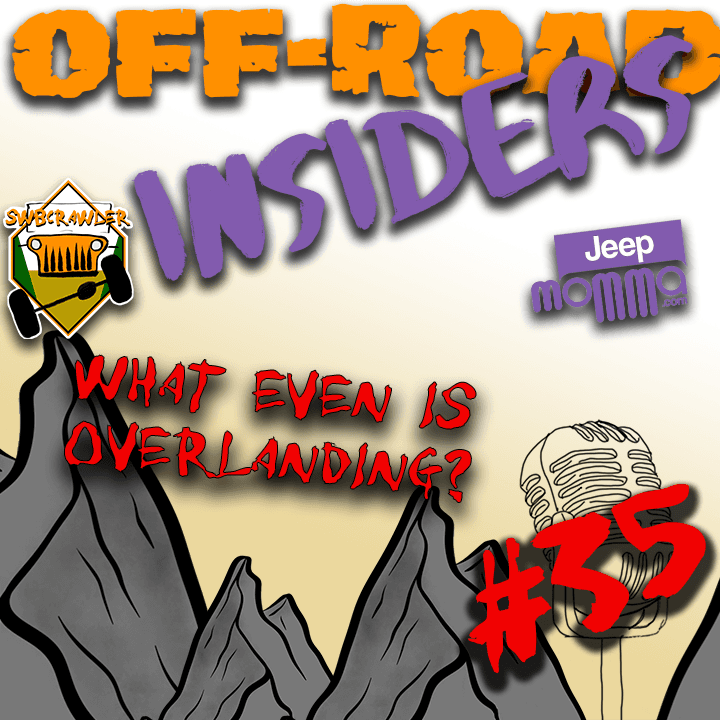 What even is overlanding? - The Off-road Insiders Podcast cover