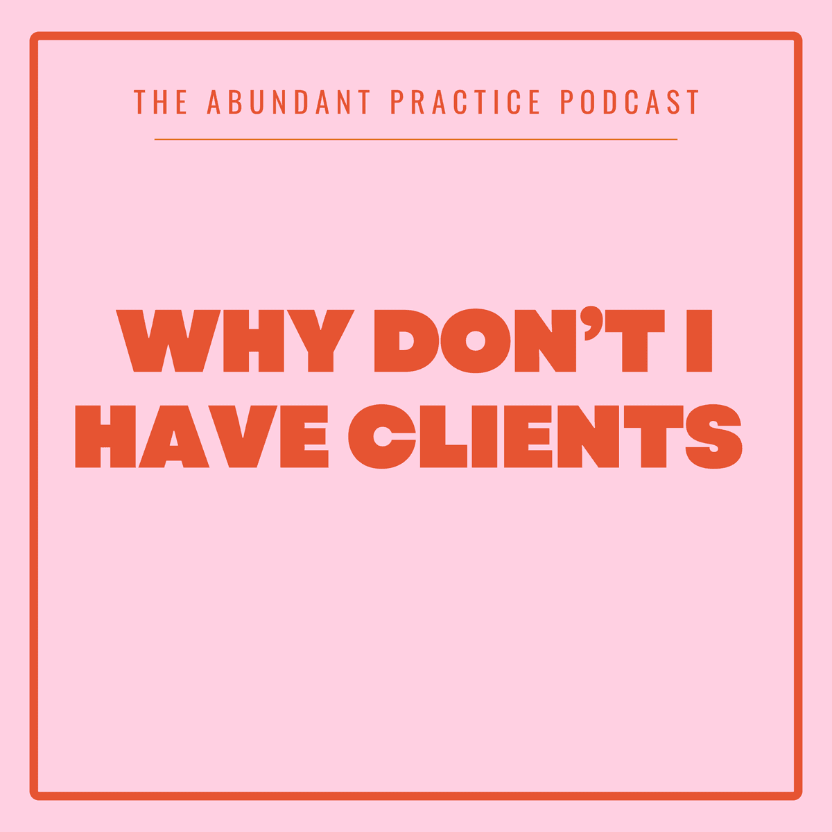 Episode #699: What Am I Doing Wrong - Abundant Practice Podcast cover