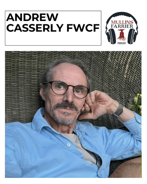 Andrew Casserly FWCF - Mullins Farrier Podcast cover
