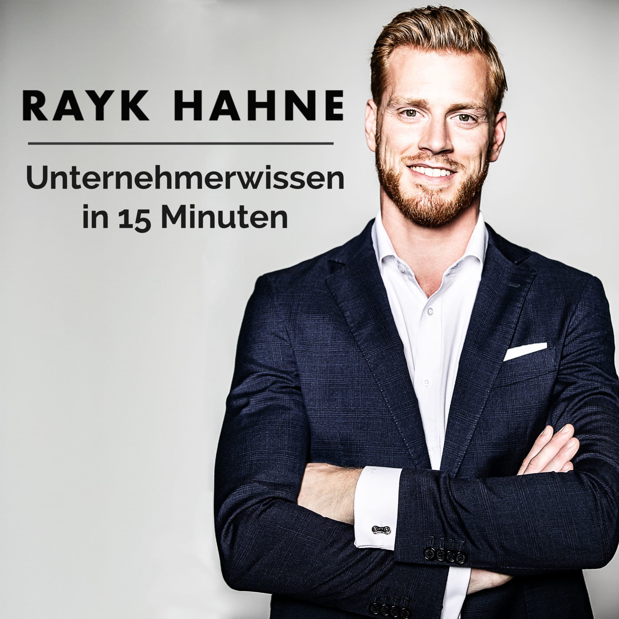 Unternehmerwissen in 15 Minuten - Mit Rayk Hahne cover