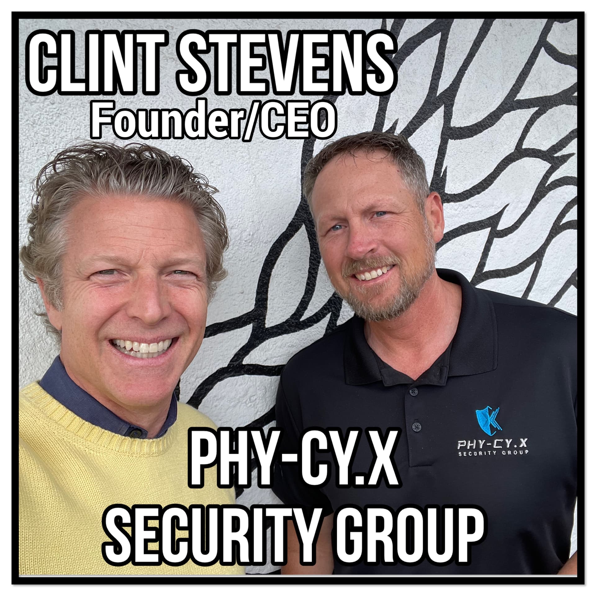 Clint Stevens, Founder/CEO Phy-Cy.X Security Group — ICTPODCAST cover
