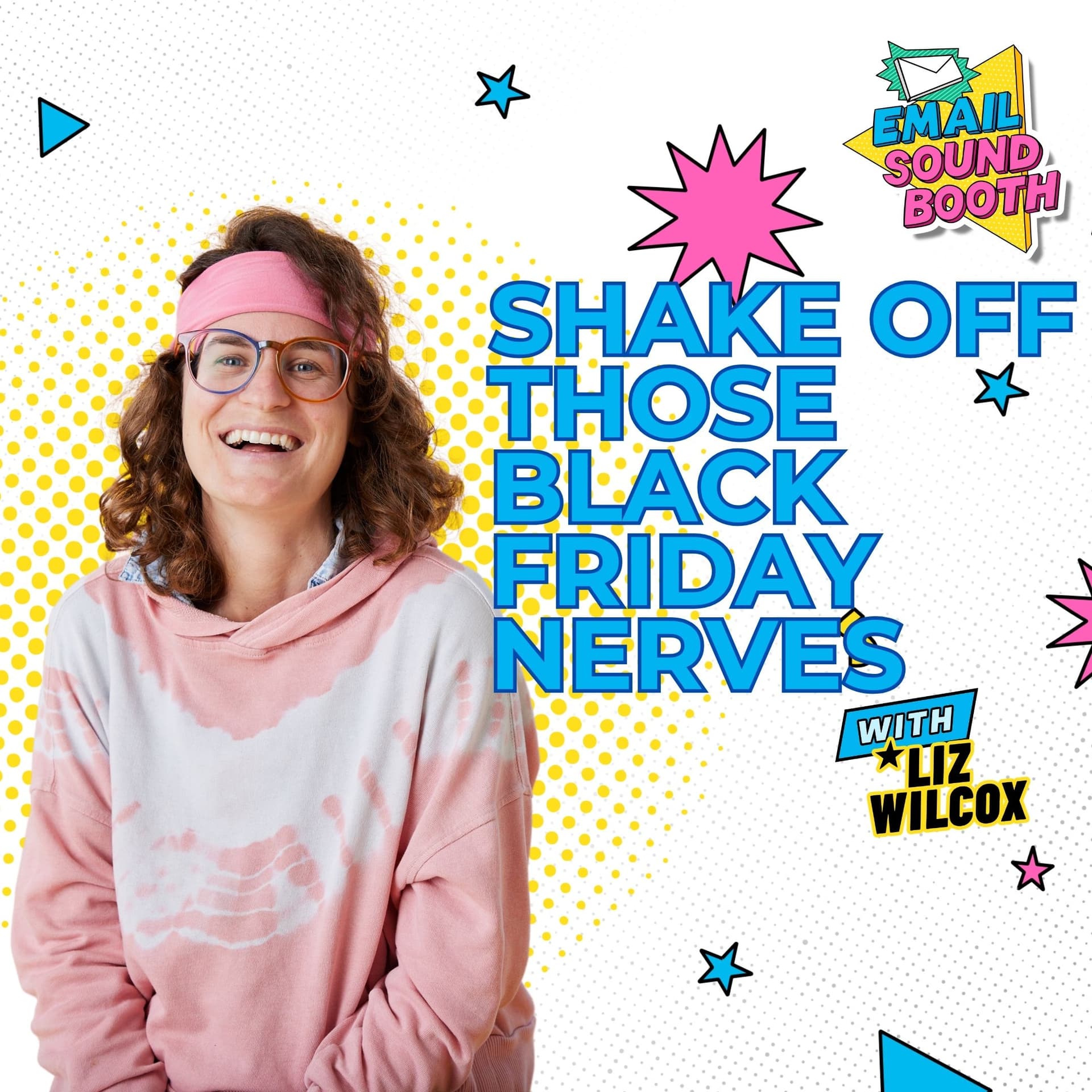friday affirmations: black friday sales - The Email Sound Booth with Liz Wilcox cover