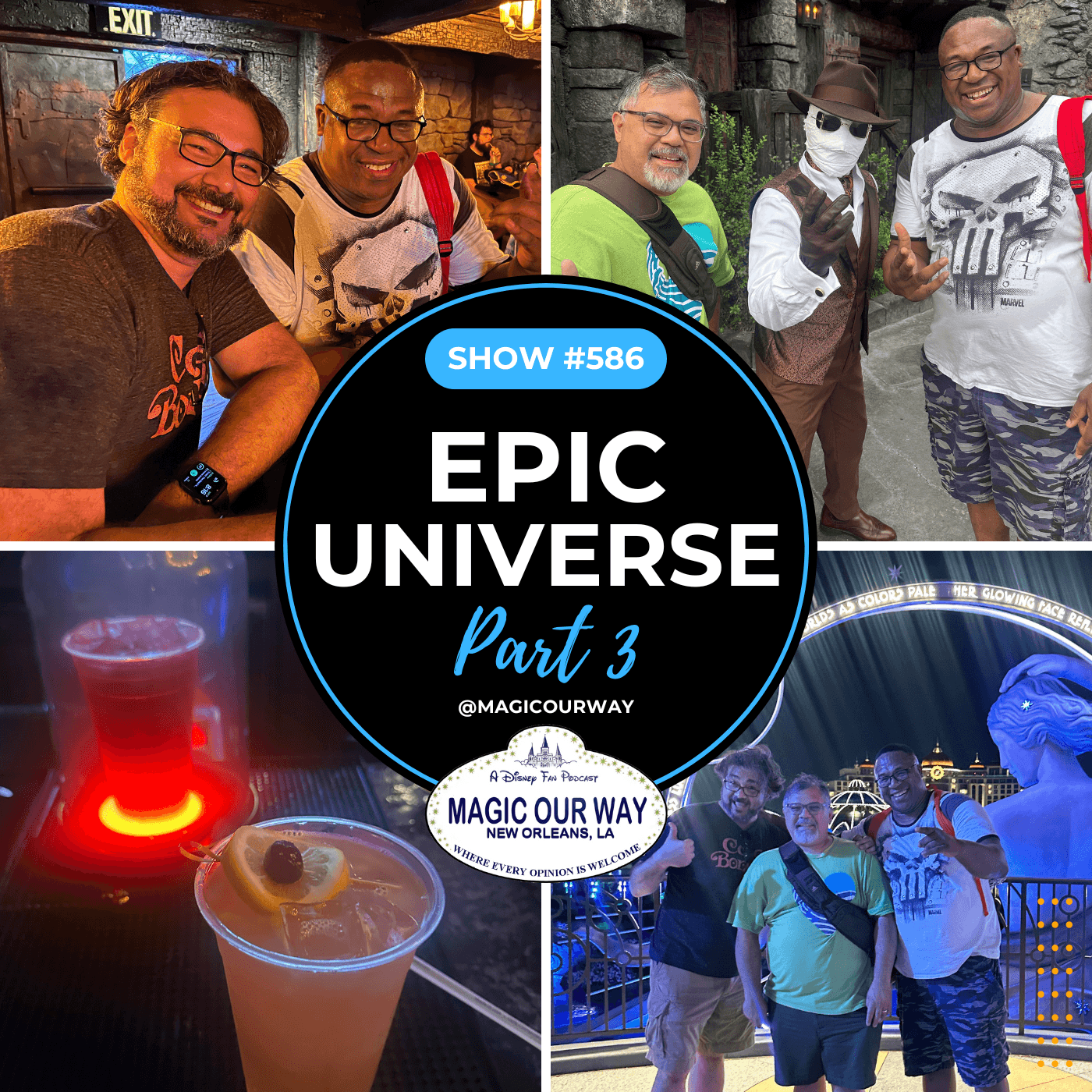 Universal Epic Universe, Part 3 - MOW #586 - Magic Our Way - Artistic Buffs Talkin' Disney Stuff cover
