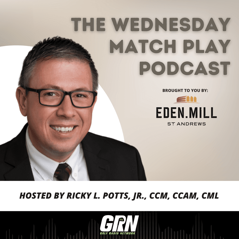 The Wednesday Match Play Podcast brought to you by Eden Mill St Andrews cover