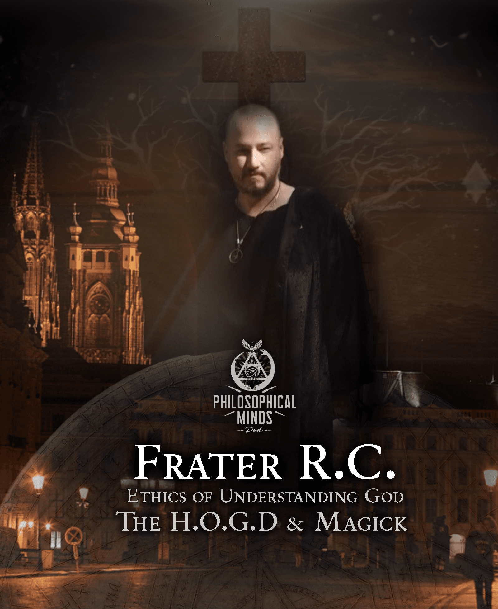 Frater R. C. : The Ethics of Understanding God | H.O.G.D. | Magick - philosophical minds cover