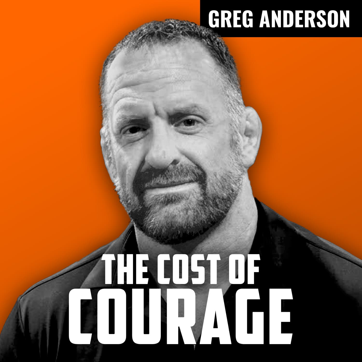 GREG ANDERSON | Isolation, Fear, and the Fight Within - Order of Man cover
