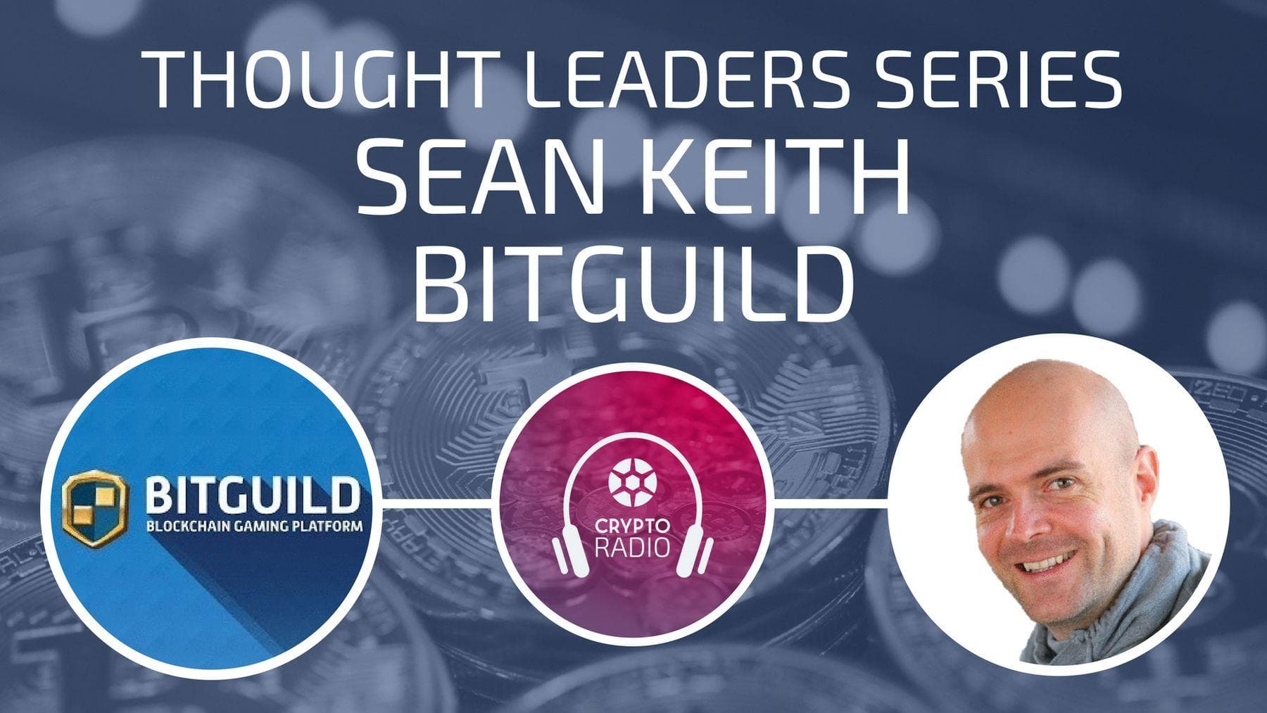 Sean Keith - Blockchain in Gaming: Biggest Use Cases and Challenges - Crypto Radio cover
