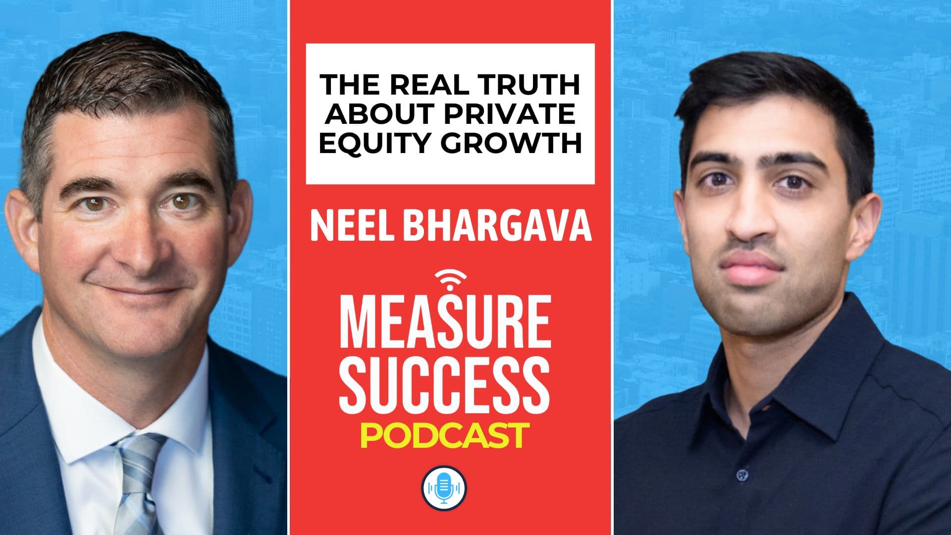 The Real Truth About Private Equity Growth - Measure Success Podcast cover