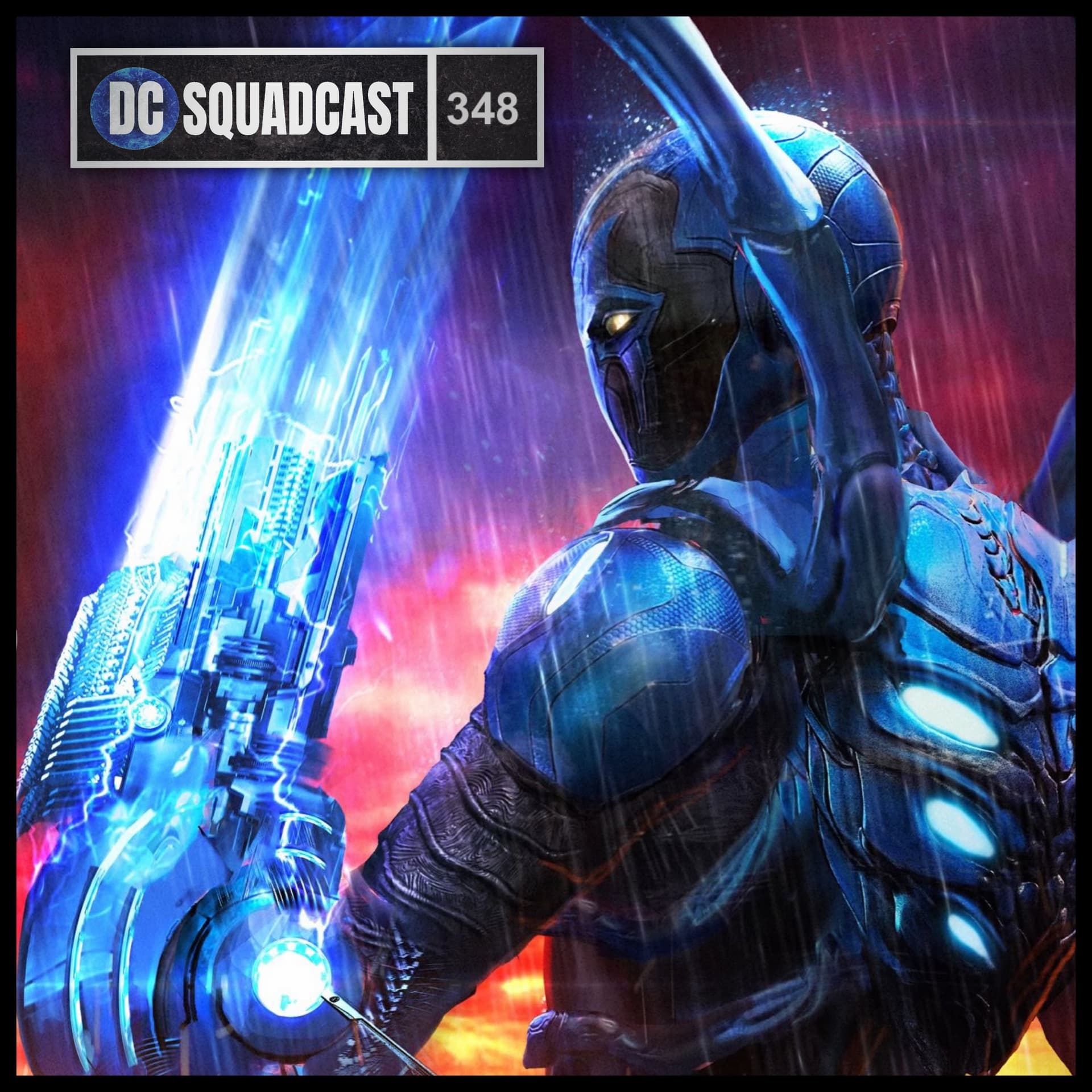 348: The Review of "Blue Beetle" (2023) - DC Squadcast cover