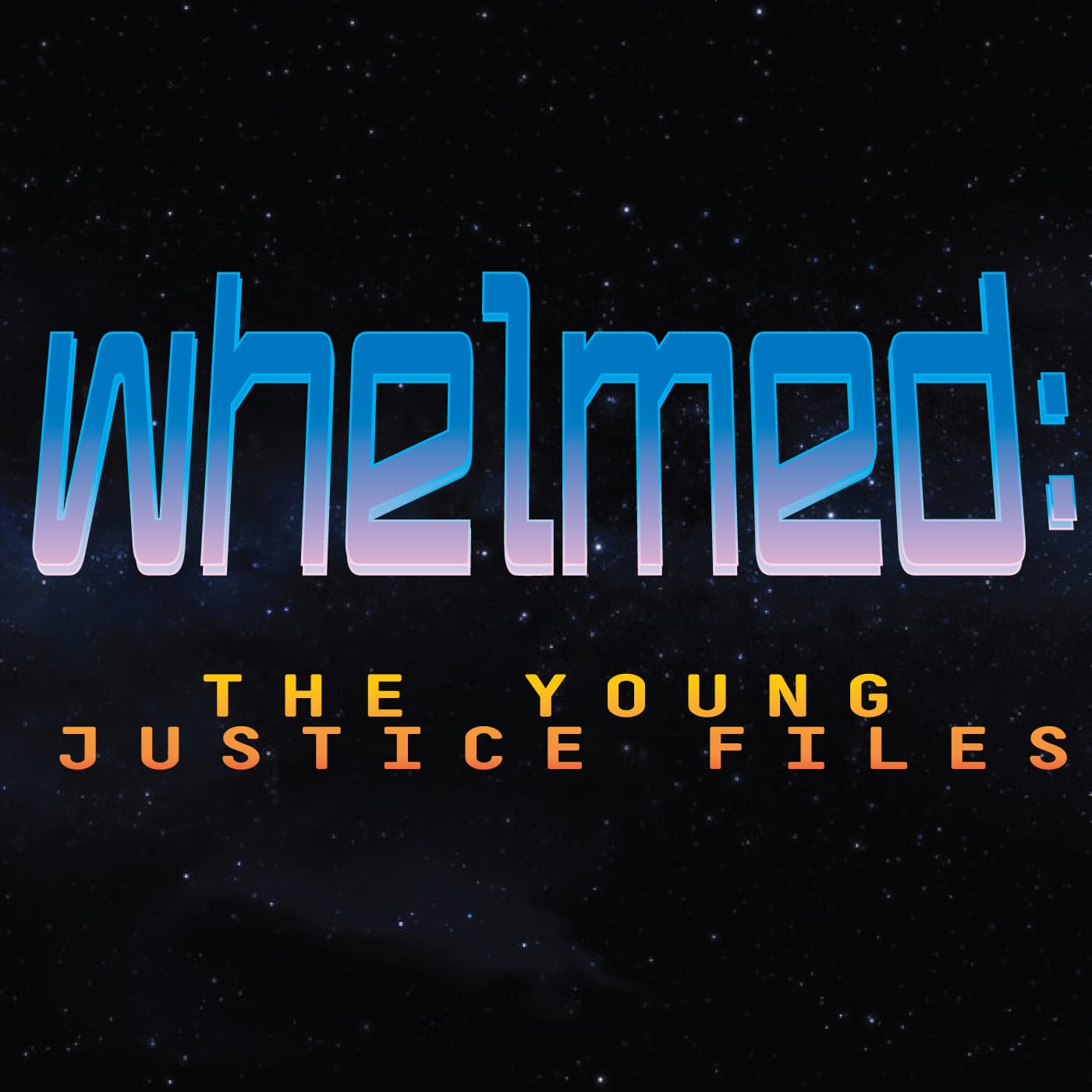 Whelmed :  the Young Justice files cover
