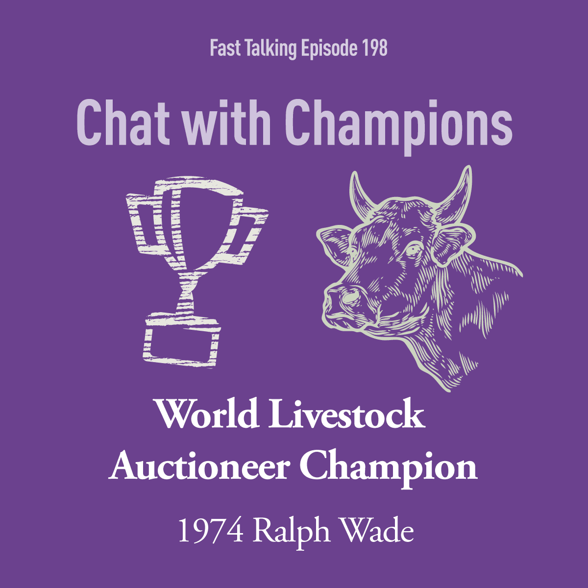198: Chat with Champions: Ralph Wade - Fast Talking cover