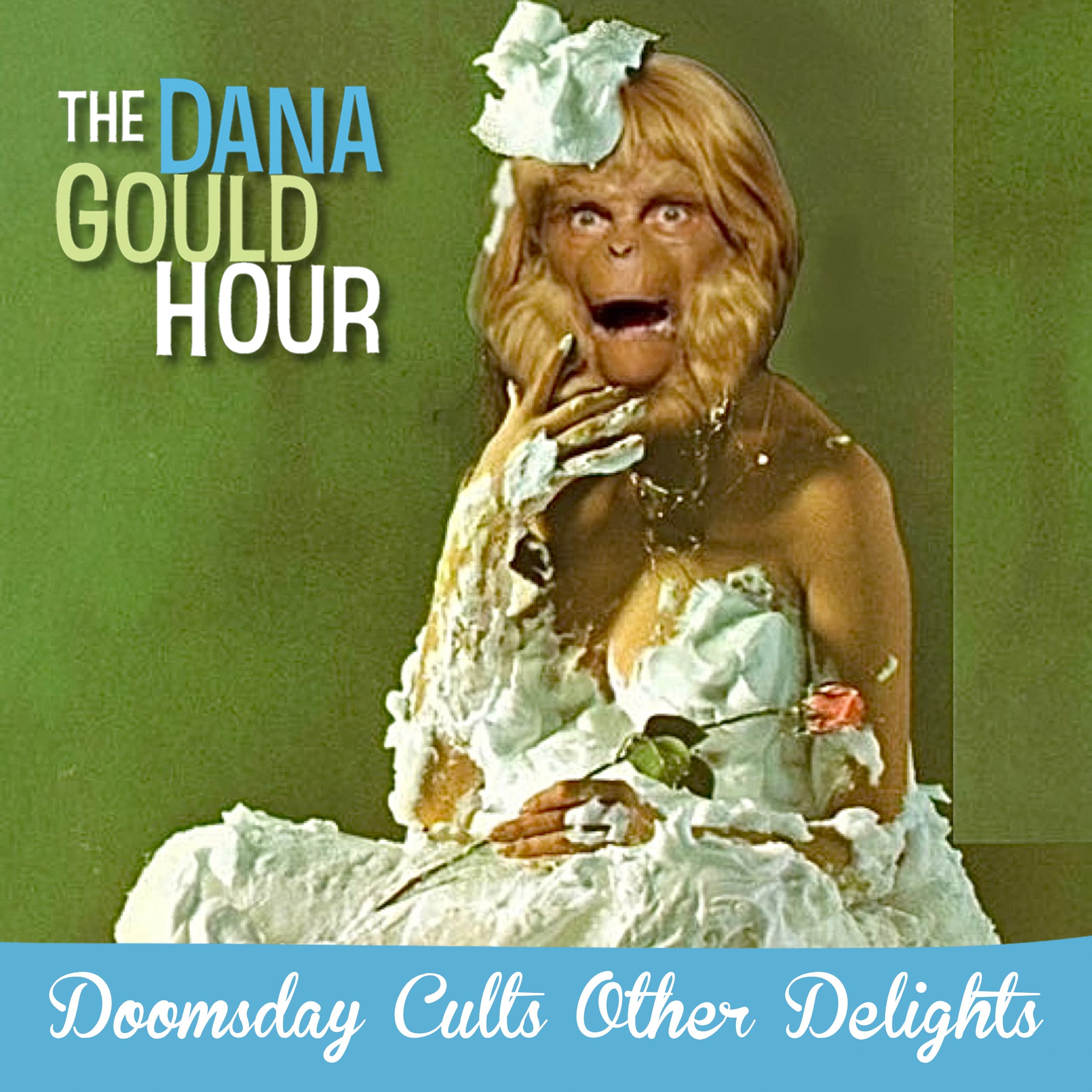Doomsday Cults & Other Delights - The Dana Gould Hour cover