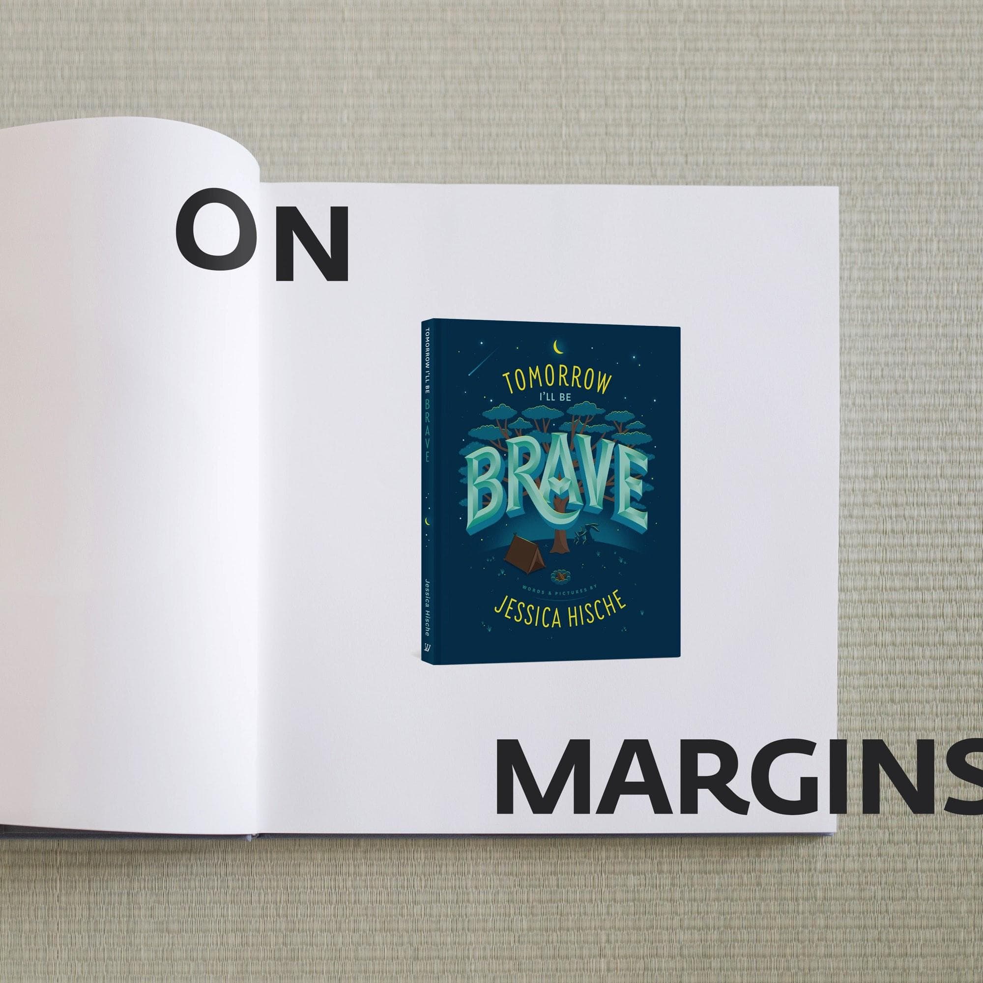 Jessica Hische, Tomorrow I'll Be Brave - On Margins cover