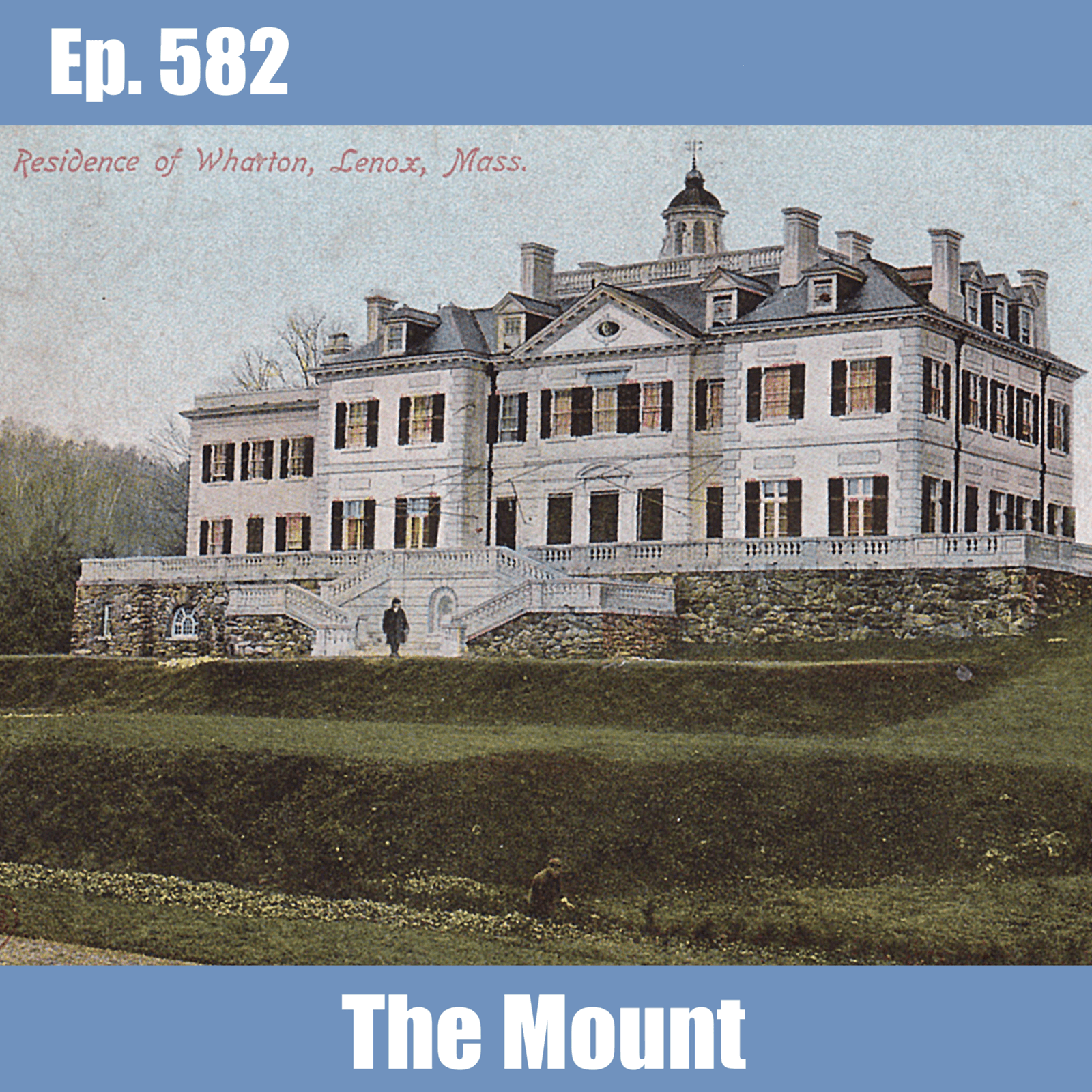 Ep. 582 - The Mount - History Goes Bump: Ghost Tours For The Mind cover