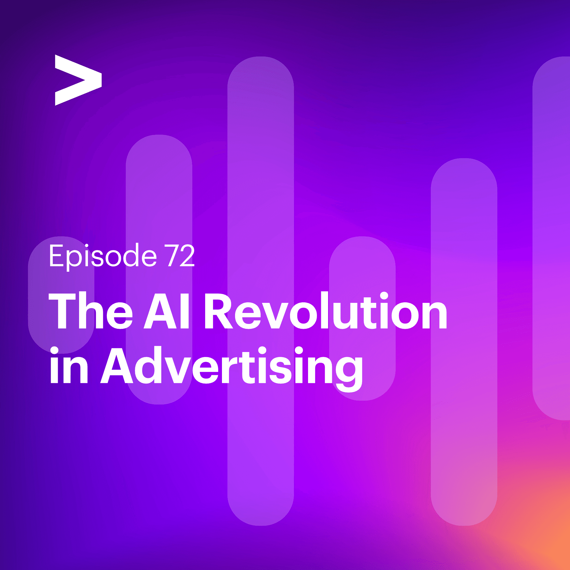 AI Leaders Podcast #72: The AI Revolution in Advertising — Accenture AI Leaders Podcast cover