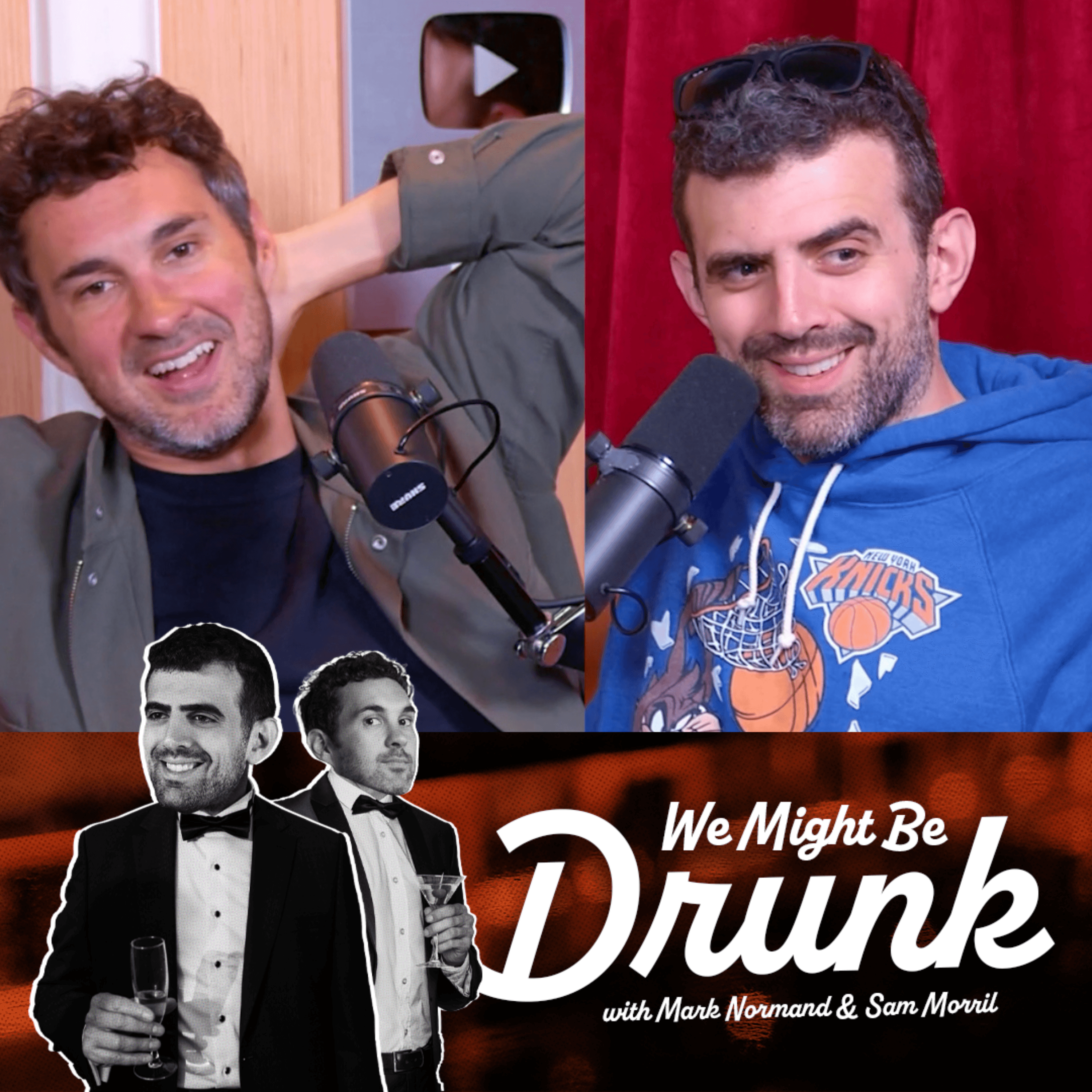 Ep 234: Mark Normand & Sam Morril - We Might Be Drunk cover