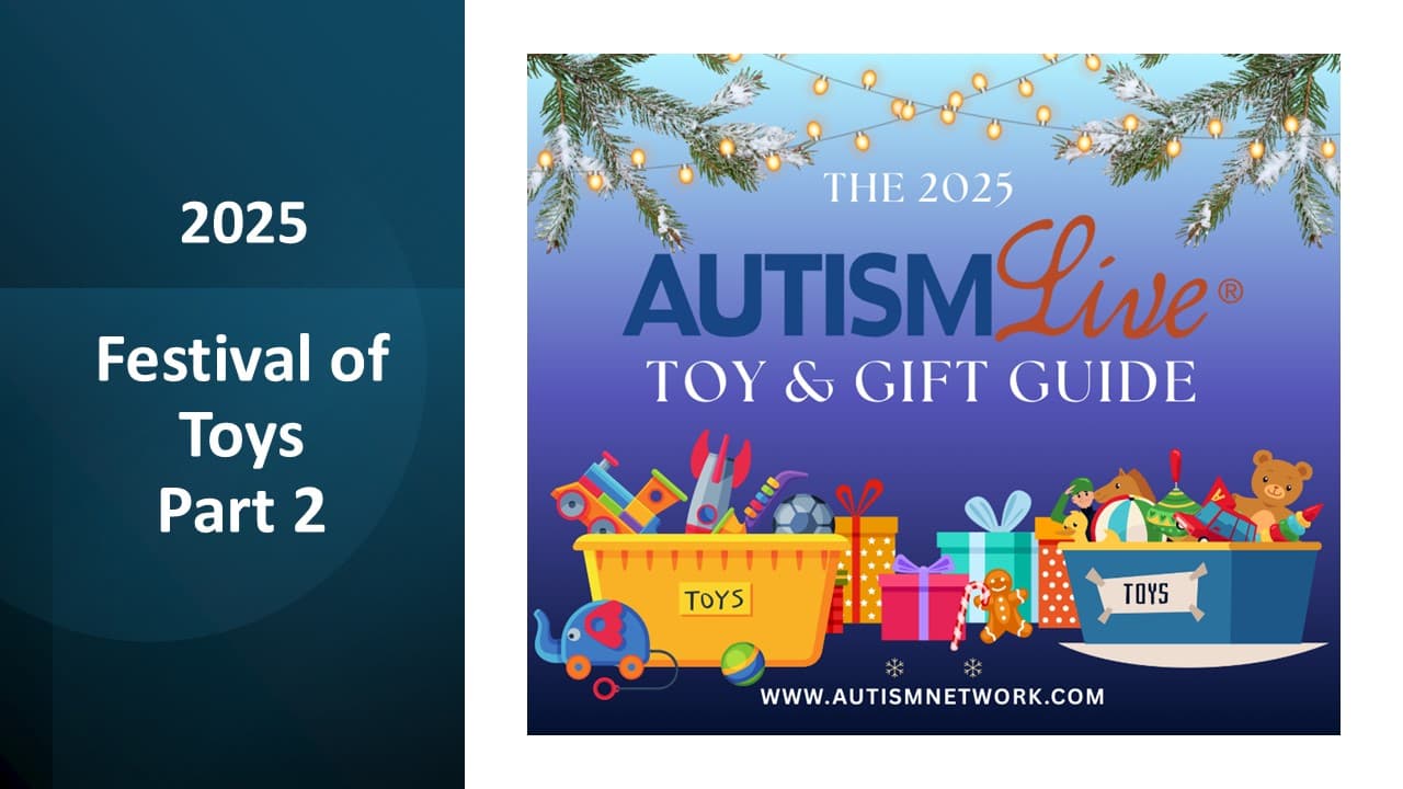 Autism Live 11.19.25: Festival of Toys (Part 2) — Autism Live cover