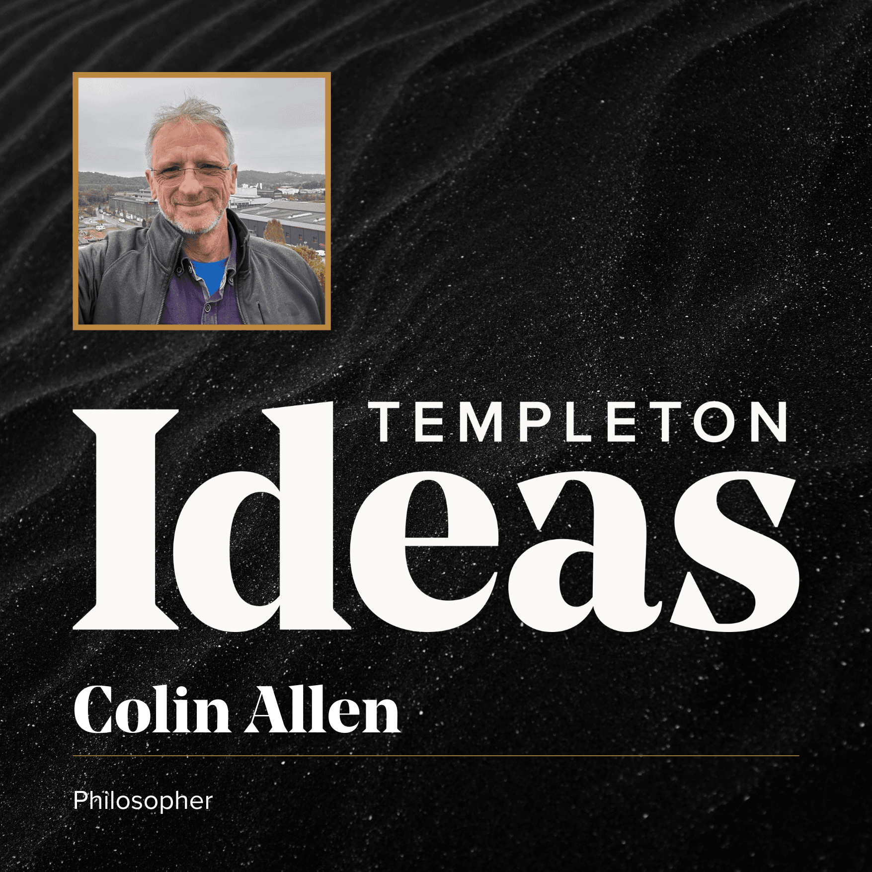 Colin Allen (Animal Emotion) - Templeton Ideas Podcast cover