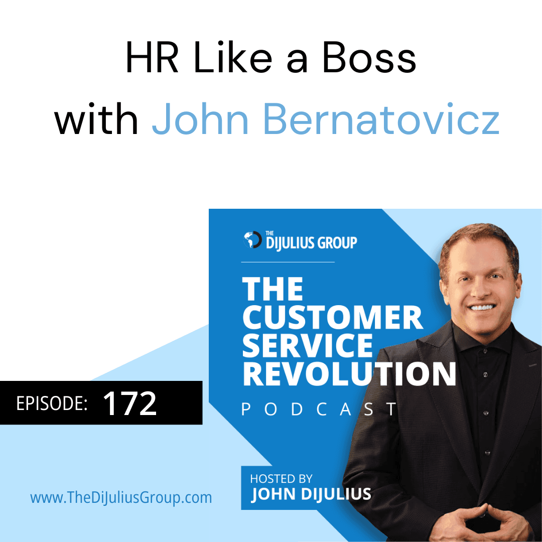 CSR EP172:  HR Like a Boss  with John Bernatovicz - Customer Service Revolution | Customer Experience & Employee Experience Insights cover