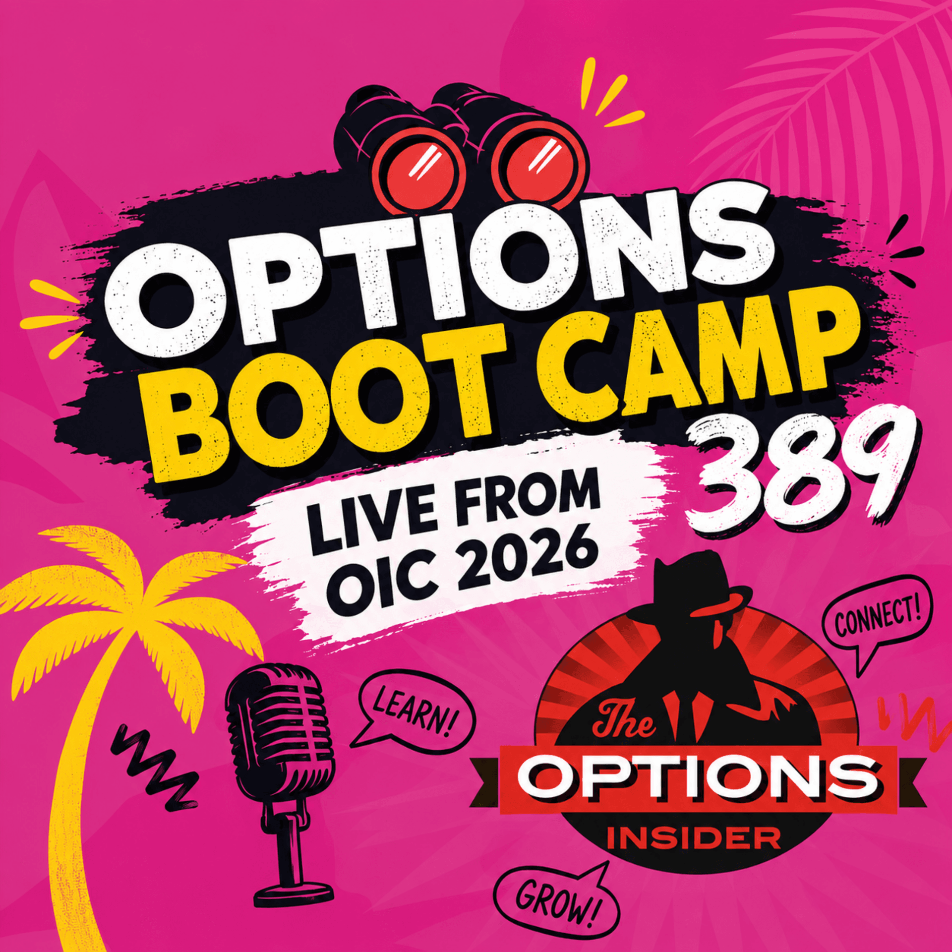 Options Boot Camp 389: Live from OIC 2026 - The Options Insider Radio Network cover