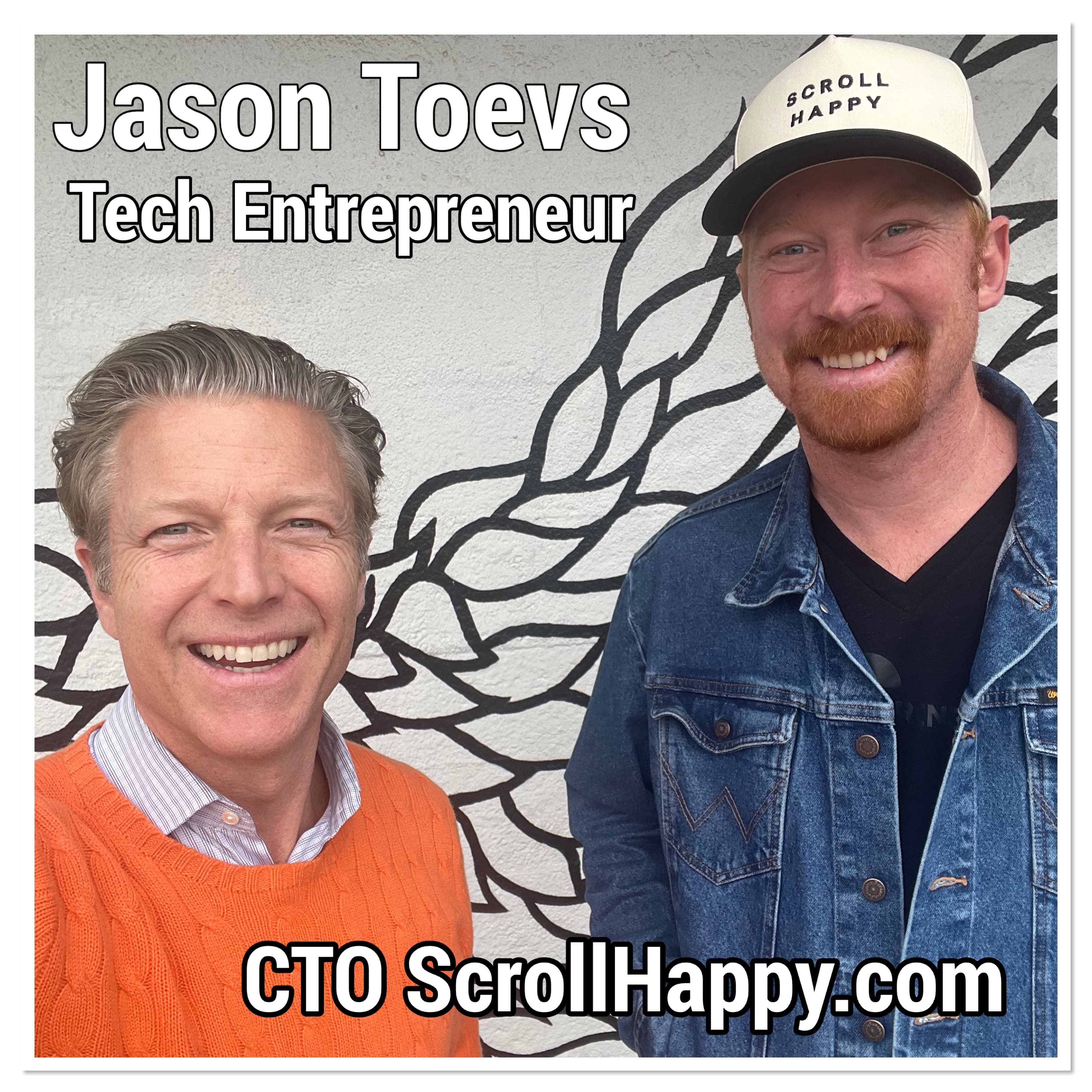 Jason Toevs, Tech Entrepreneur, CTO ScrollHappy.com by UP - ICTPODCAST cover