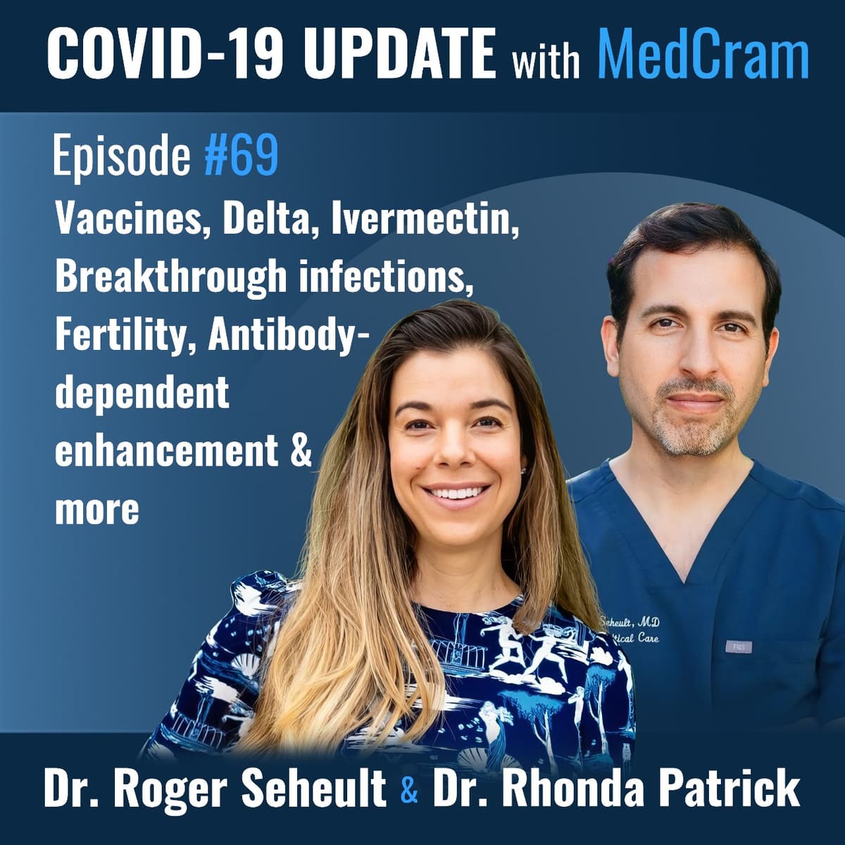 #069 COVID Vaccine Myths, Questions, and Rumors with Rhonda Patrick and Roger Seheult - FoundMyFitness cover