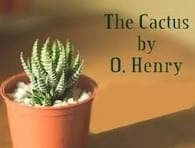 THE CACTUS  by O.HENRY — 1001 Classic Short Stories & Tales cover