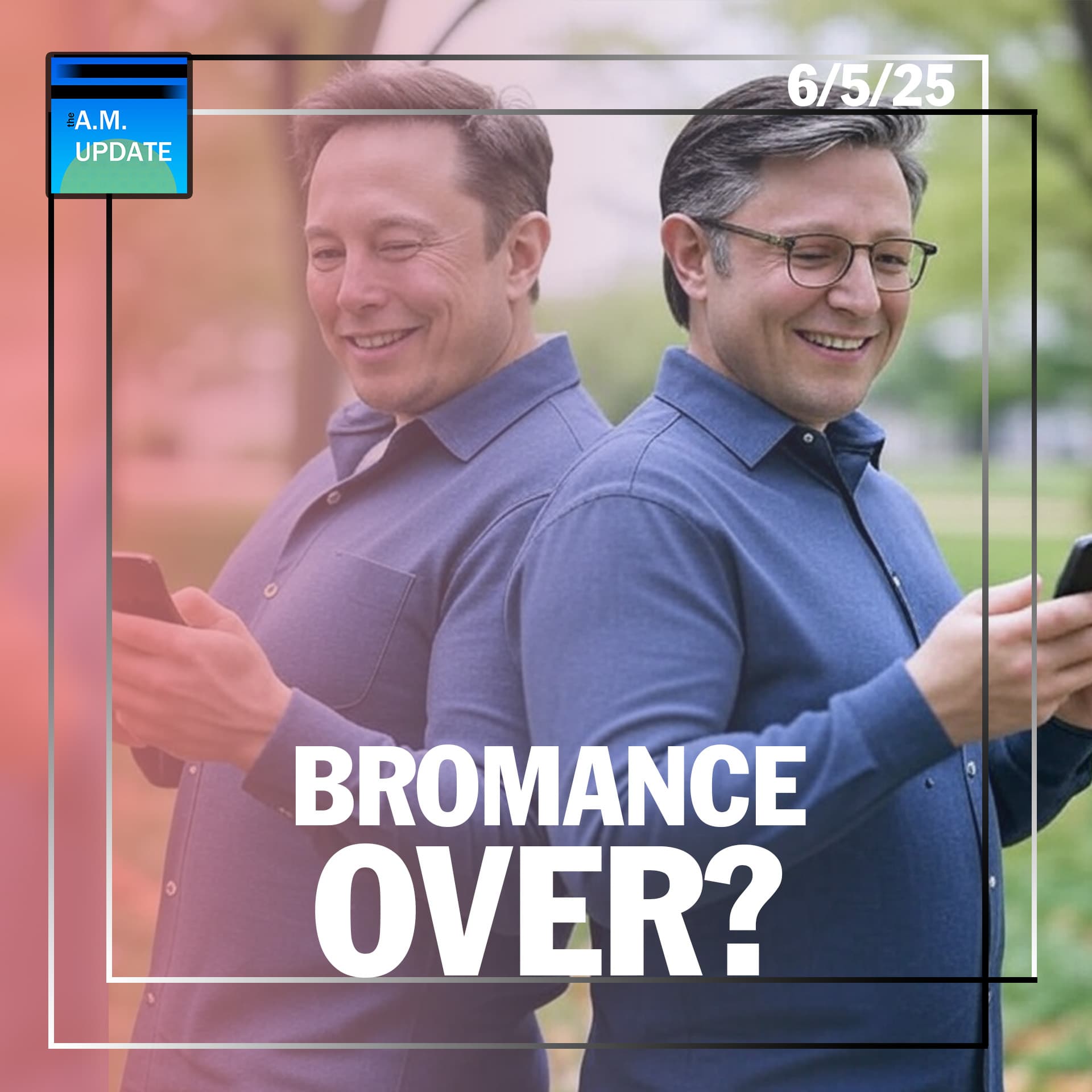 Judicial Activism | Johnson on Musk's "180" | Russia’s Retaliation Threat | 6/5/25 - The A.M. Update cover