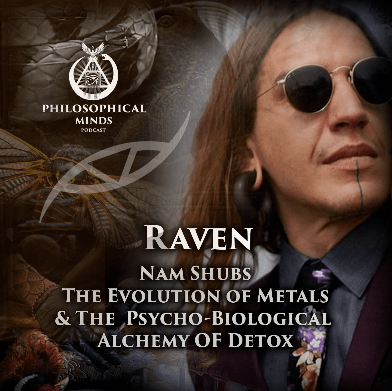 Raven Isreal Ruiz : Nam Shubs, Metallic Evolution  & The Psycho-Biological Alchemy OF Detox - philosophical minds cover