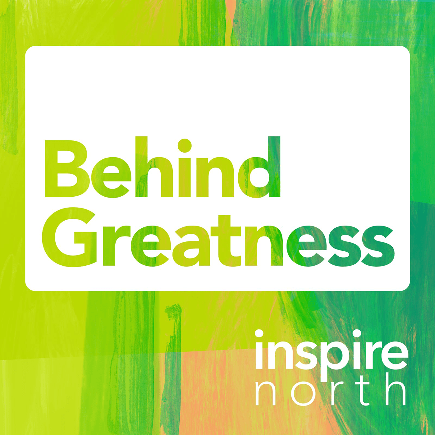Behind Greatness by Inspire North cover