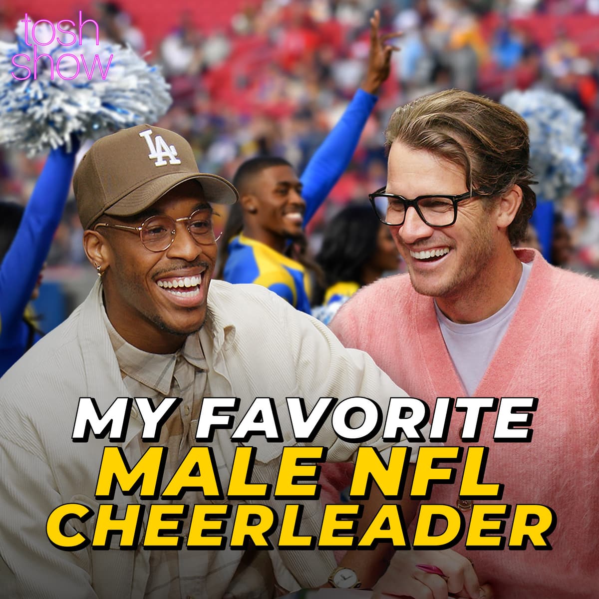 My Favorite Male NFL Cheerleader - Quinton Peron - Tosh Show cover