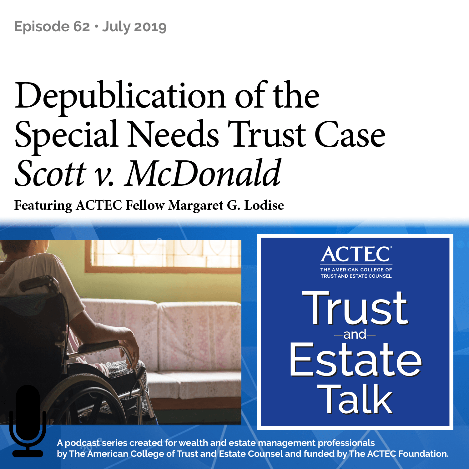 Depublication of the Special Needs Trust Case Scott v. McDonald - ACTEC Trust & Estate Talk cover
