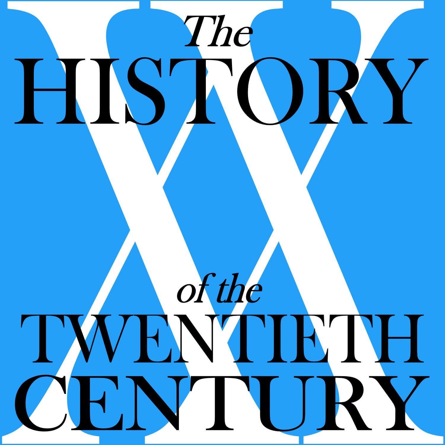 The History of the Twentieth Century cover