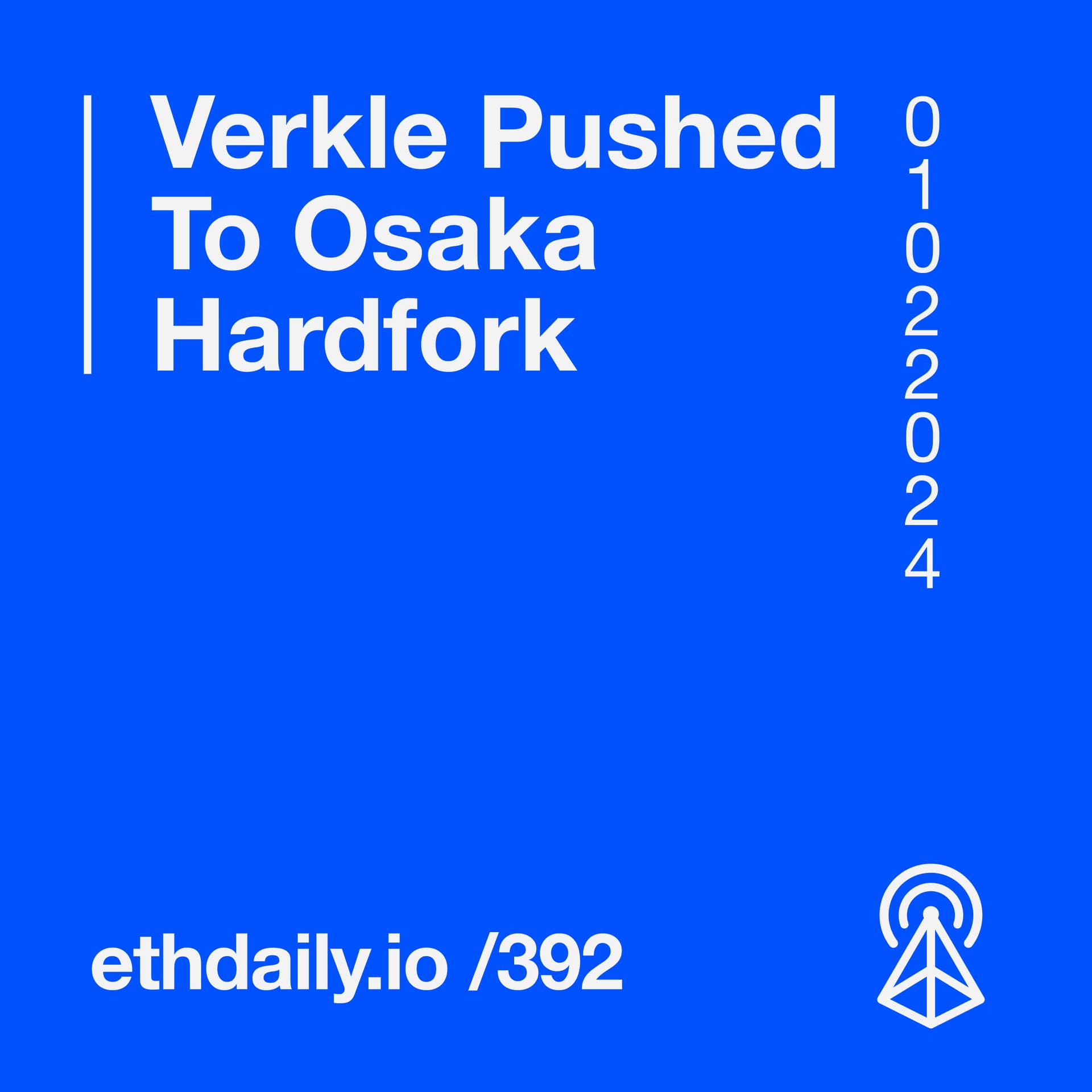 Verkle Pushed To Osaka Hardfork - Ethereum News cover