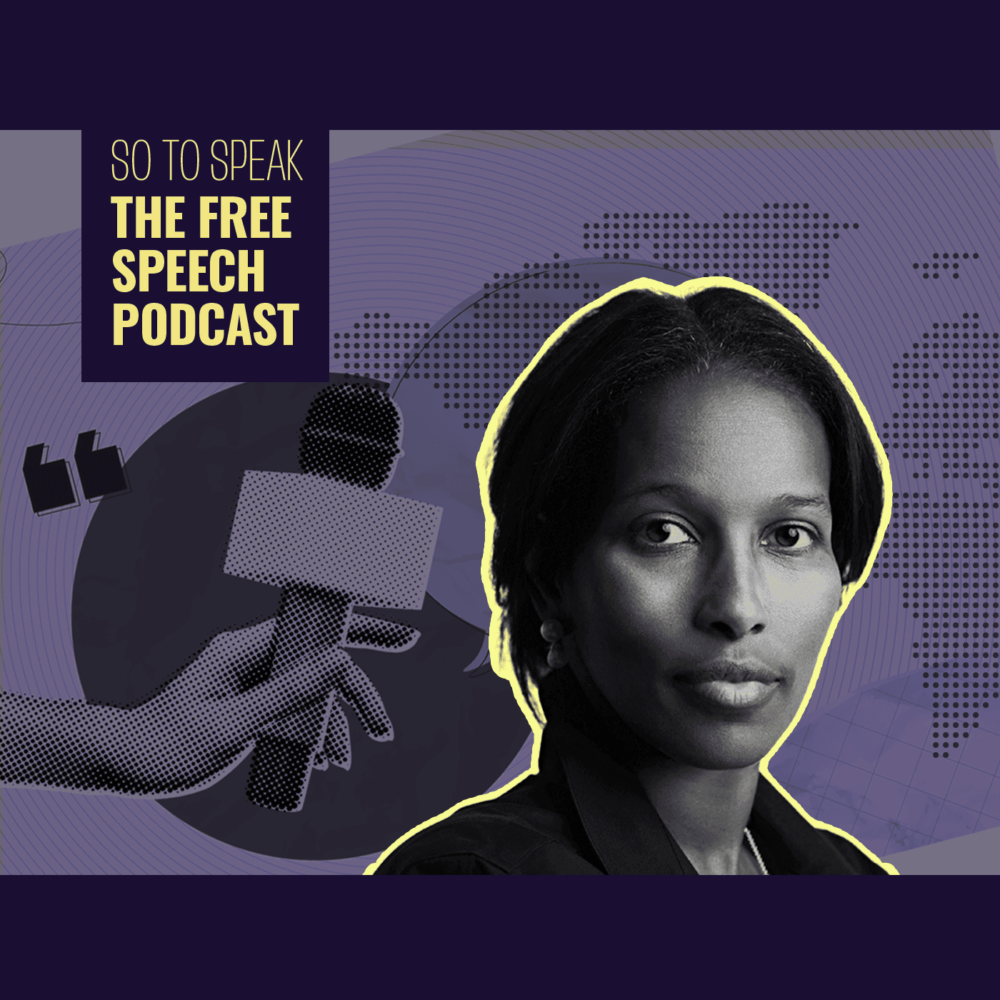 Ep. 229: Ayaan Hirsi Ali will not submit - So to Speak: The Free Speech Podcast cover