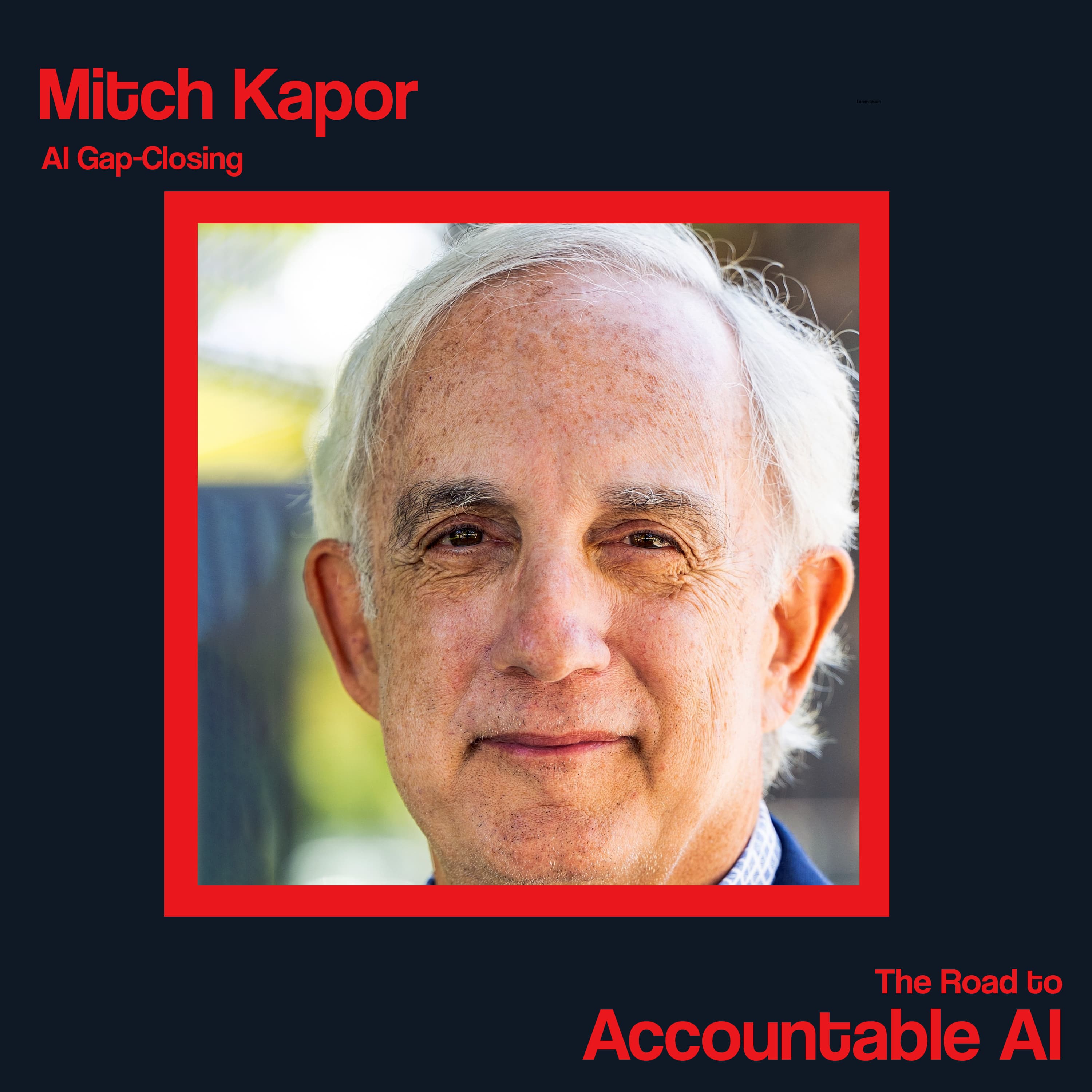 Mitch Kapor: AI Gap-Closing - The Road to Accountable AI cover